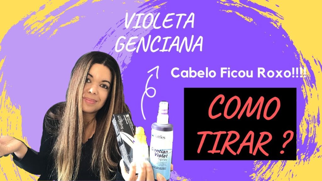 Como tirar Violeta Genciana do cabelo